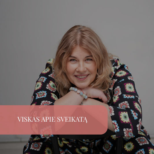 Viskas apie sveikatą